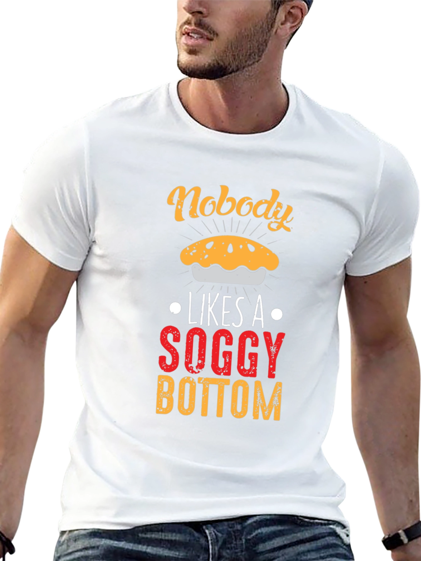 Nobody Likes Soggy Bottom T-Shirt