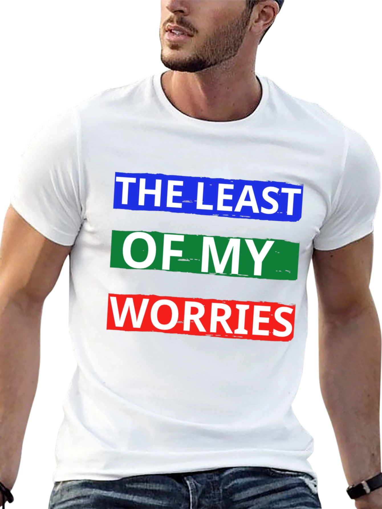 The Least of My Worries Graphic T-Shirt