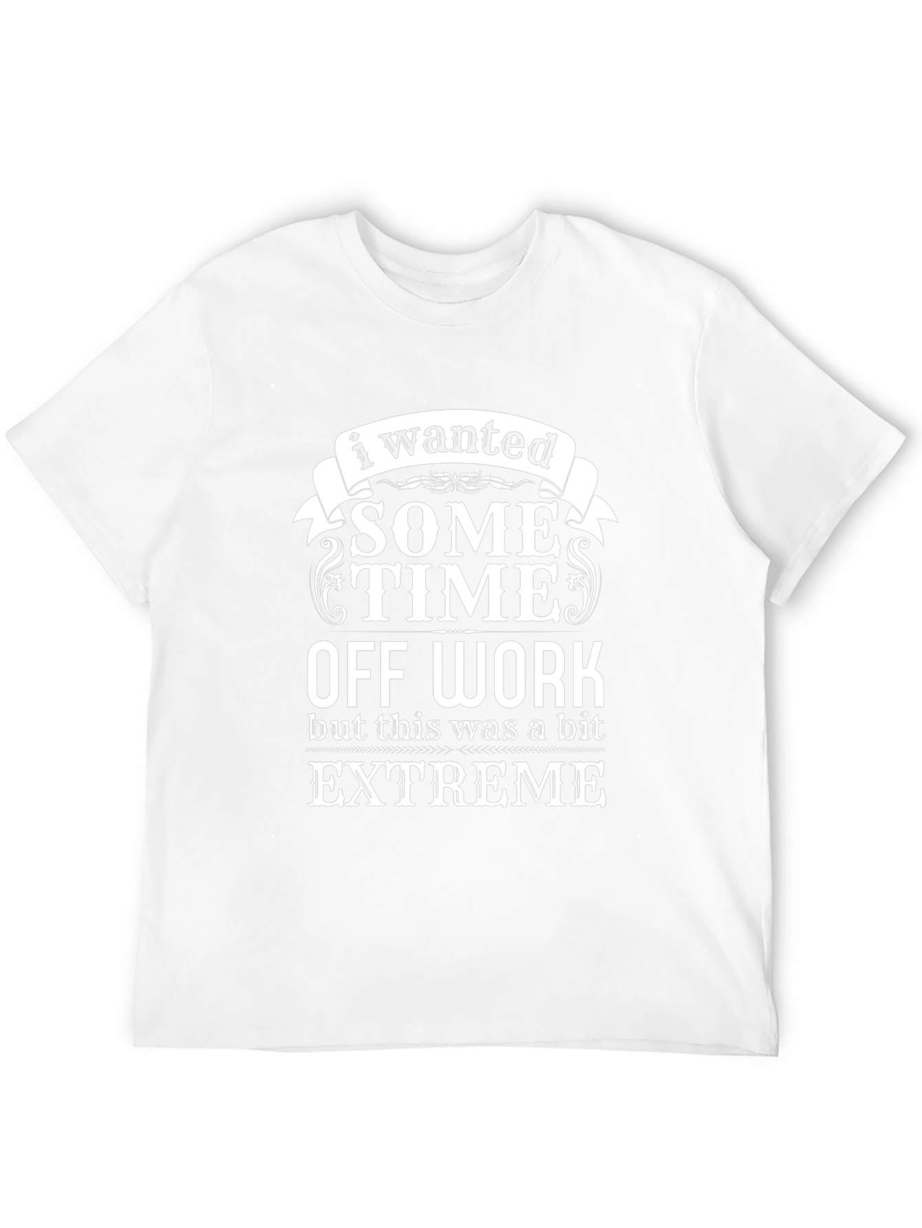 Funny Some Time Off Work Black T-Shirt