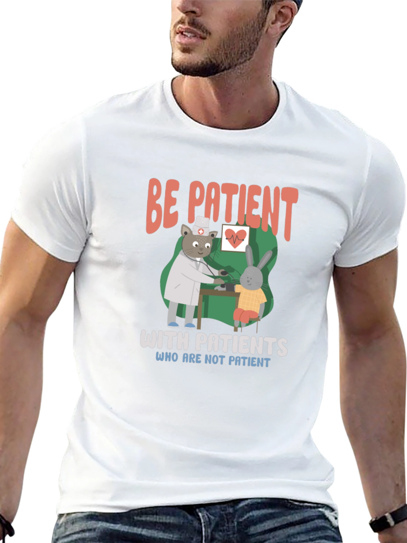Be Patient T-Shirt | Doctor Animal Graphic Tee