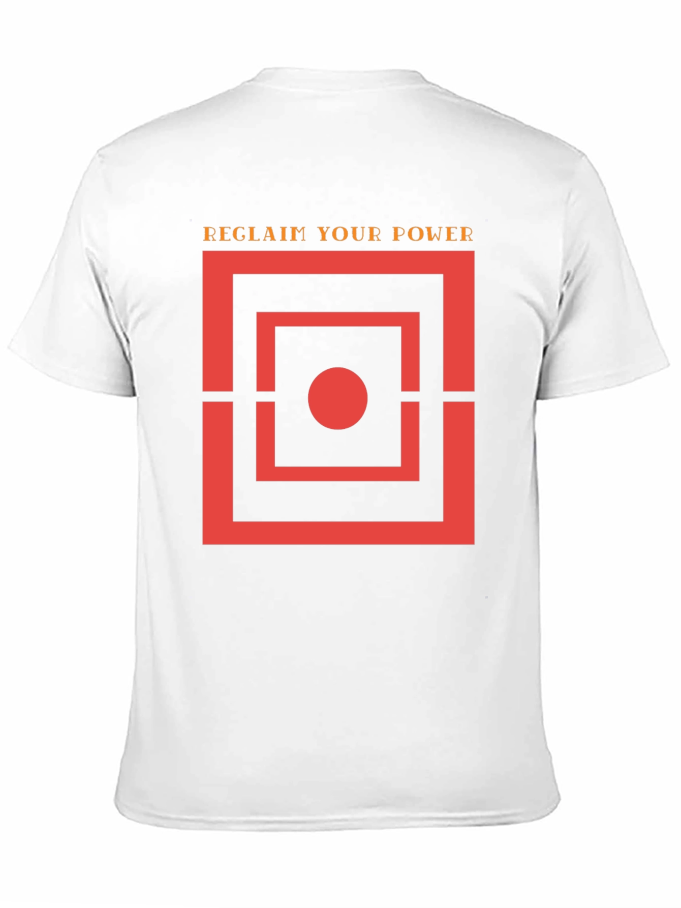 Reclaim Your Power T-Shirt - Bold Graphic Tee