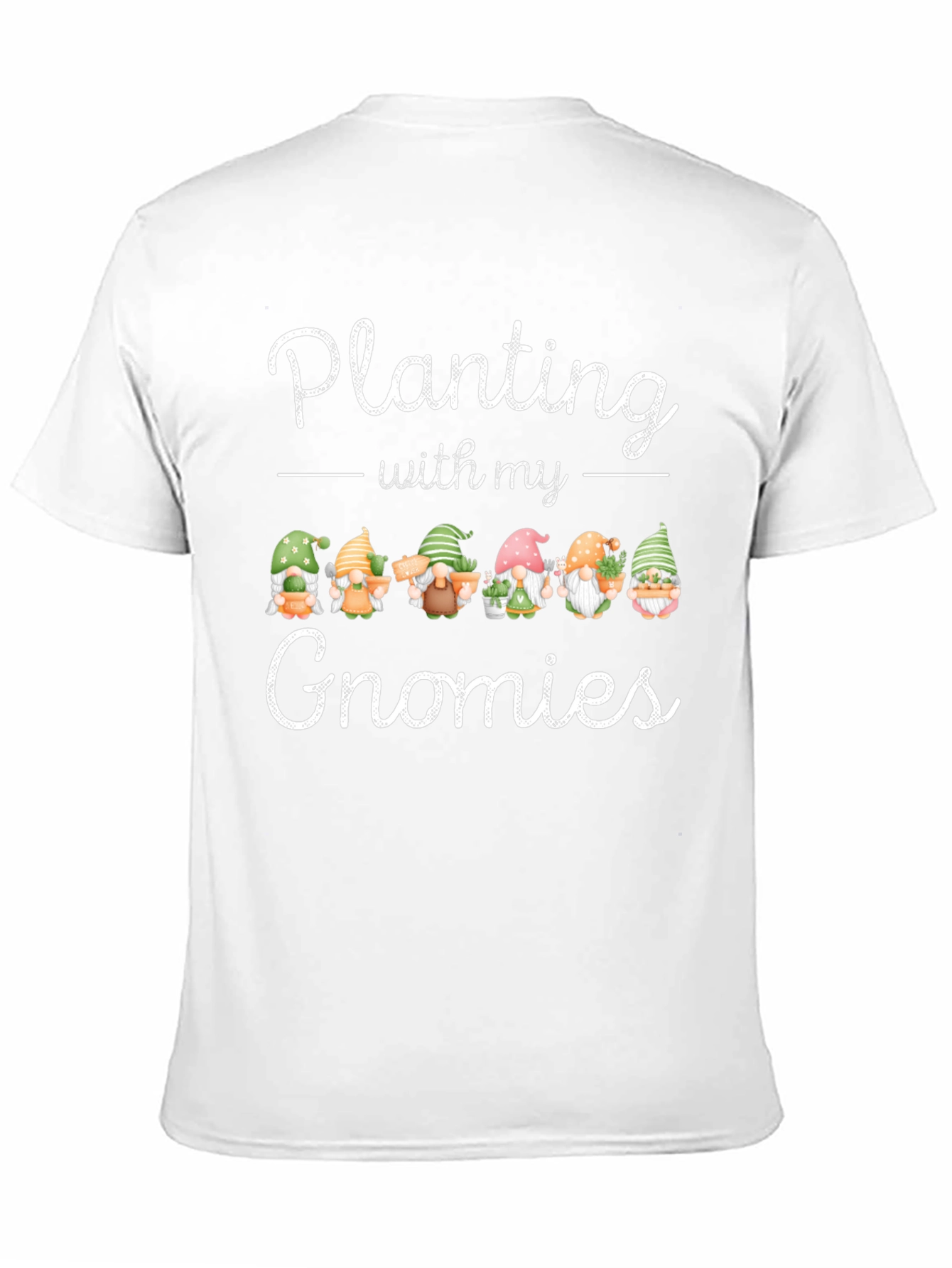Planting With My Gnomies T-Shirt