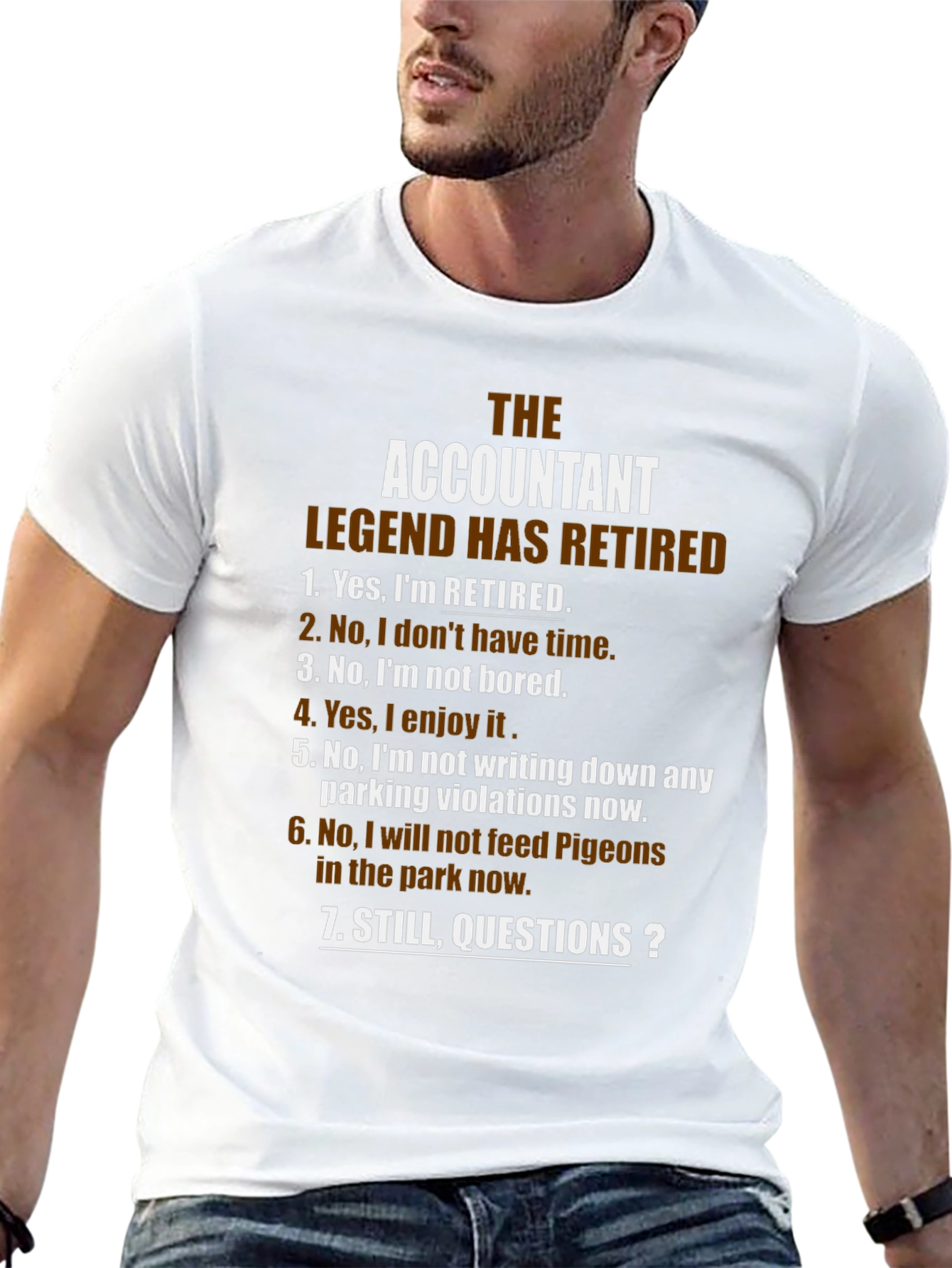 Retired Accountant Legend T-Shirt: Questions?