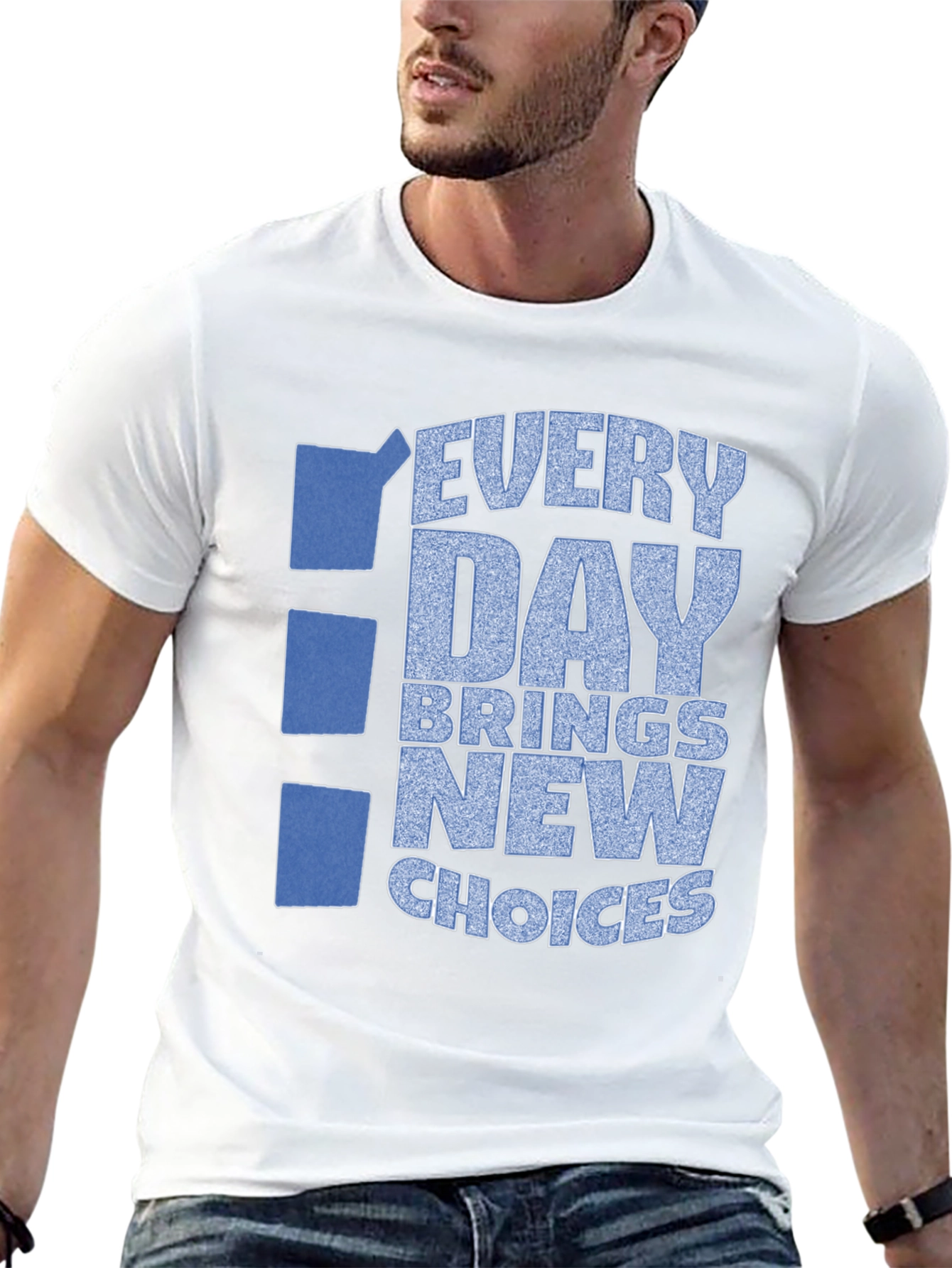 Every Day Brings New Choices Graphic Tee