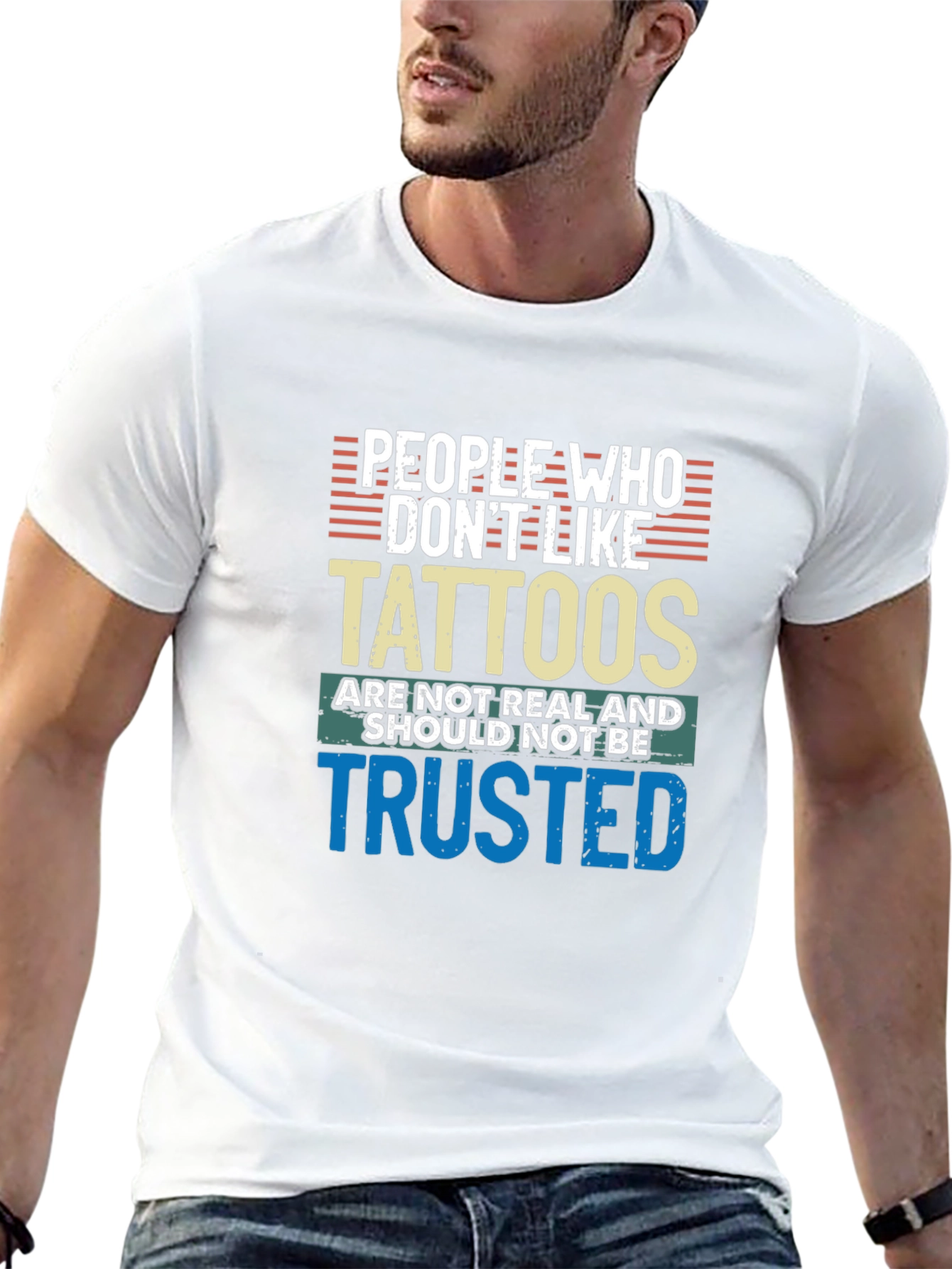 Tattoo Lover Tee: Distrust the Tattoo-less!