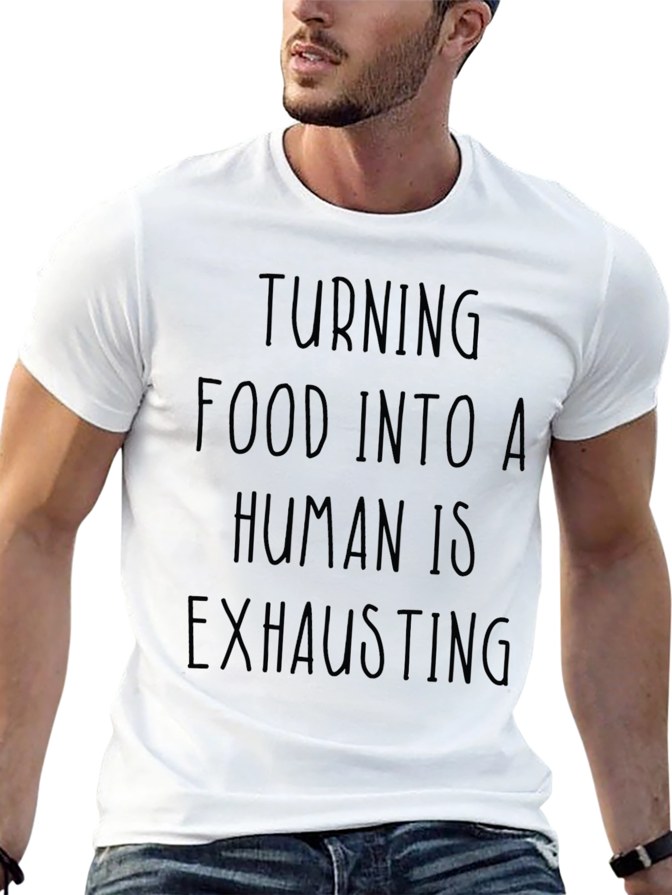 Turning Food Into a Human is Exhausting Black T-Shirt