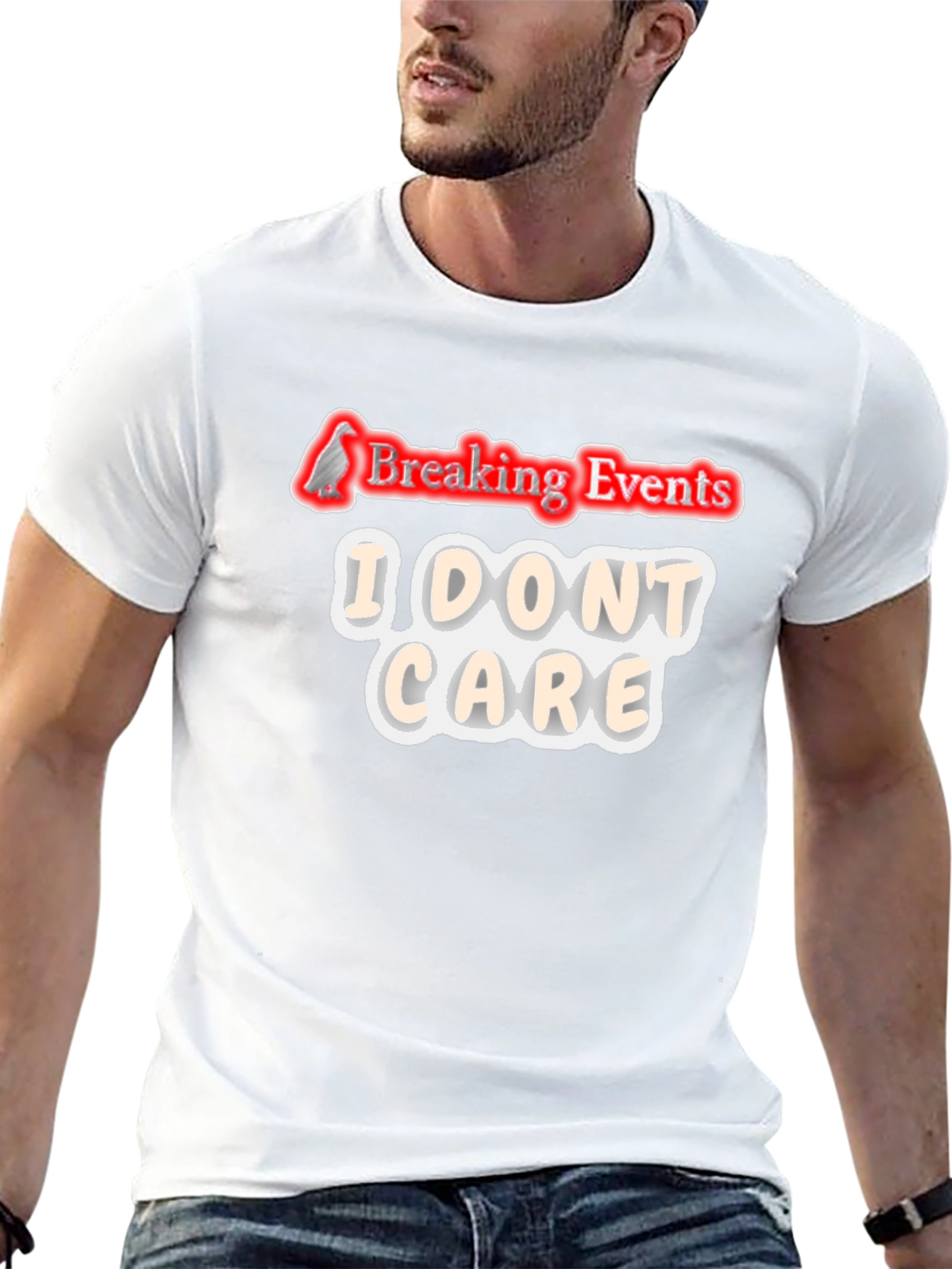 Breaking Events I Dont Care Graphic T-Shirt