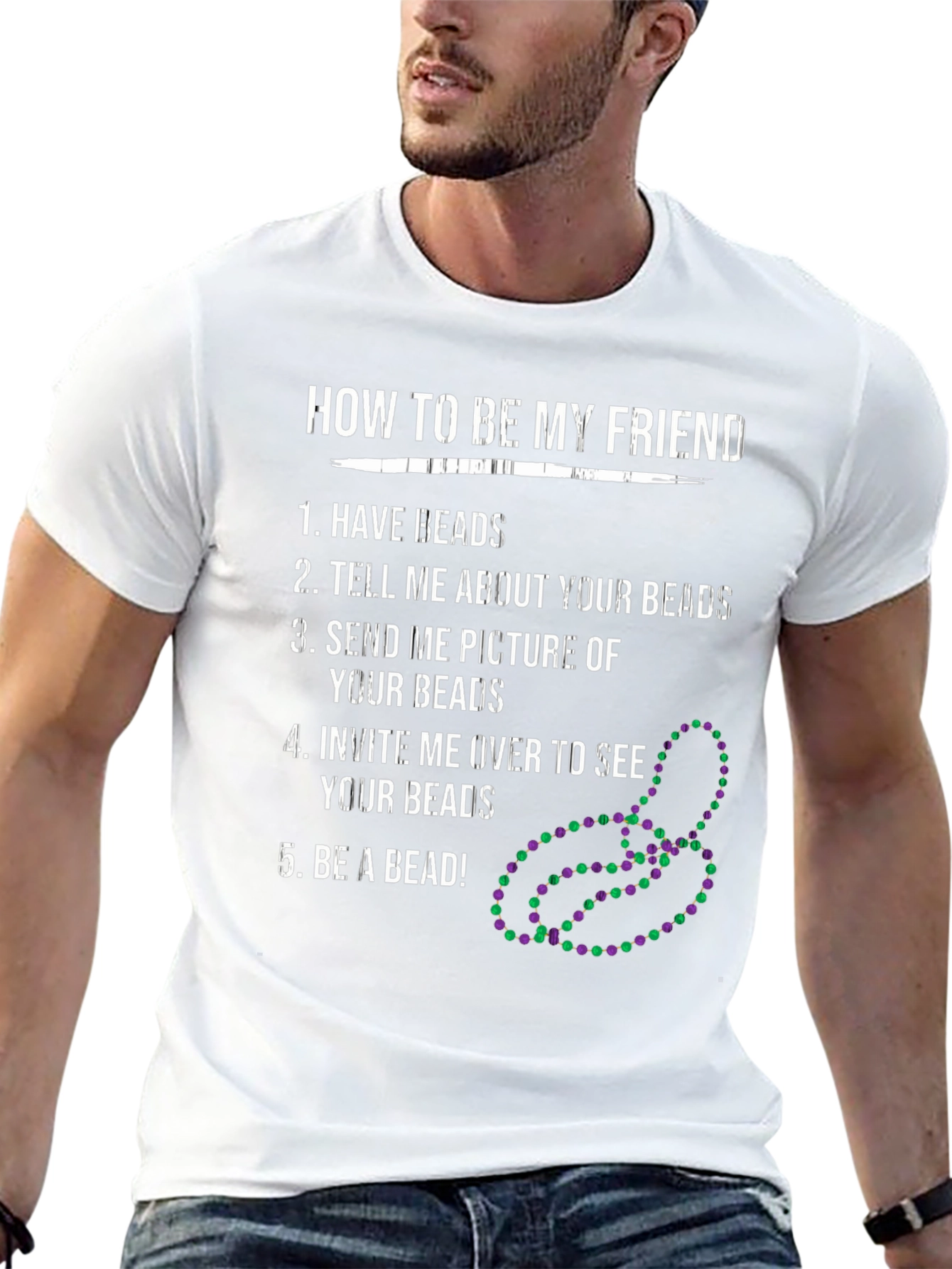 How To Be My Friend Bead Lover T-Shirt