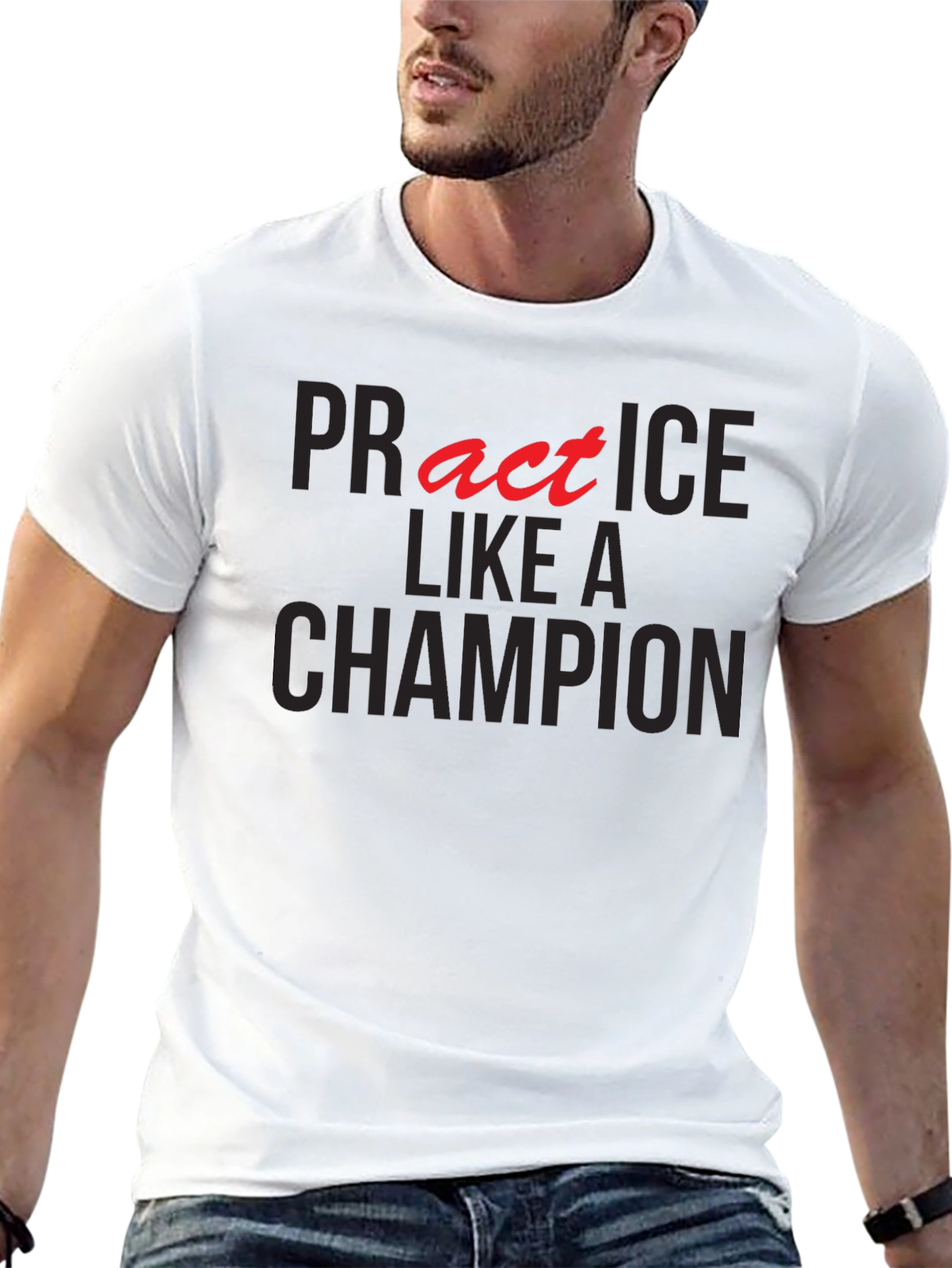 Practice Like A Champion Graphic T-Shirt