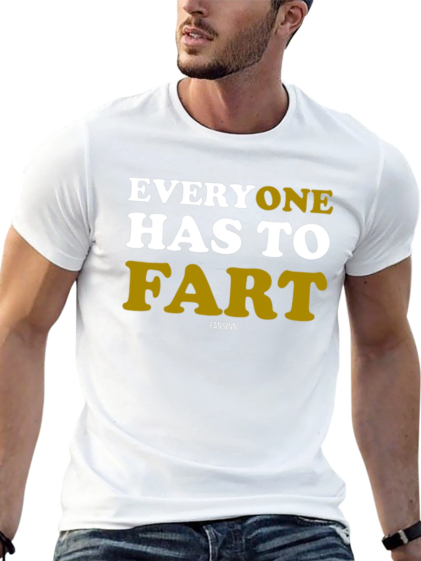 Everyone Has To Fart Graphic Tee