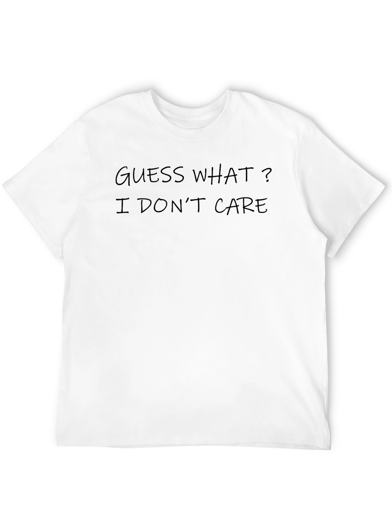 Guess What? I Dont Care Black T-Shirt