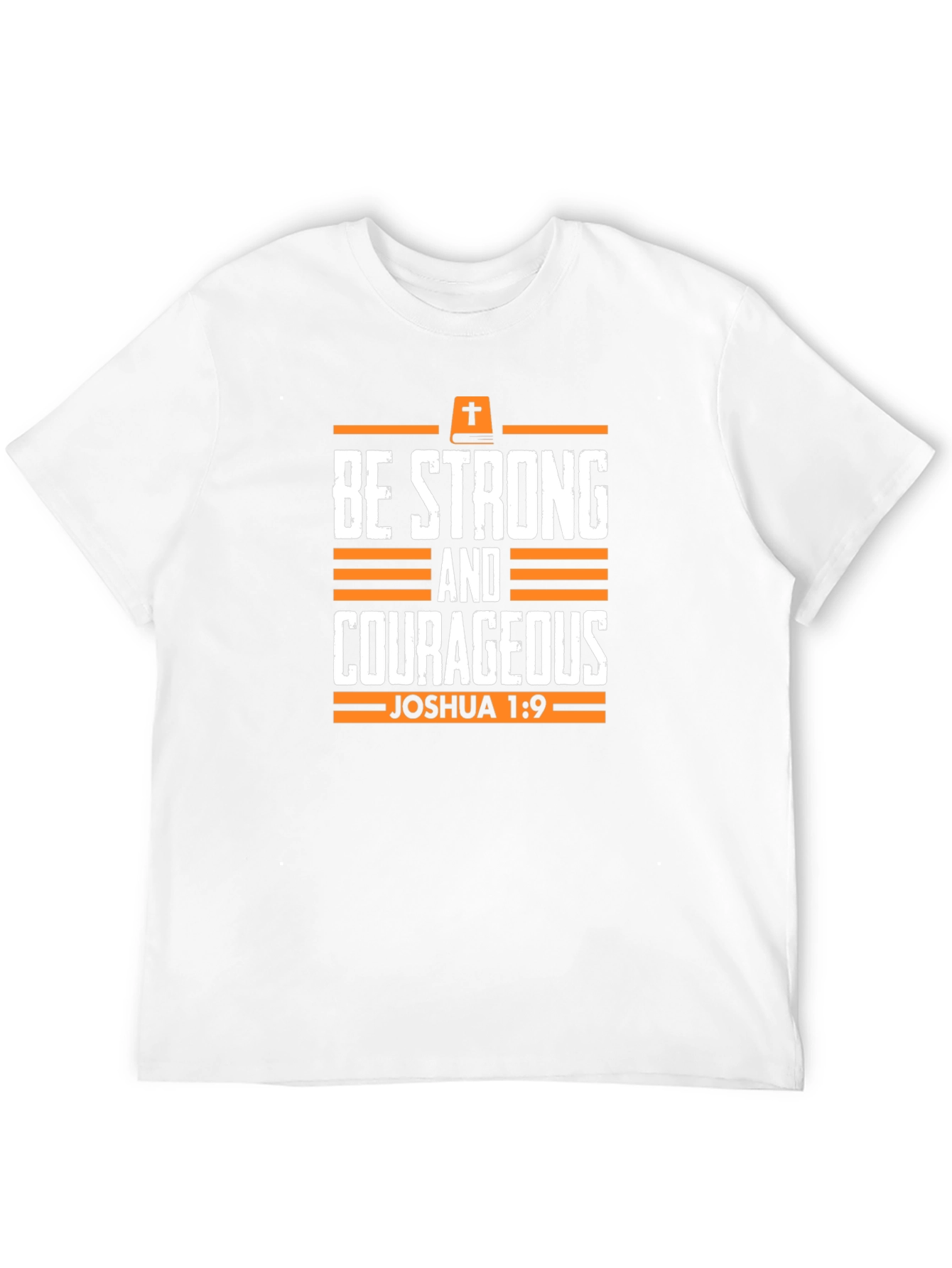 Be Strong & Courageous Christian T-Shirt
