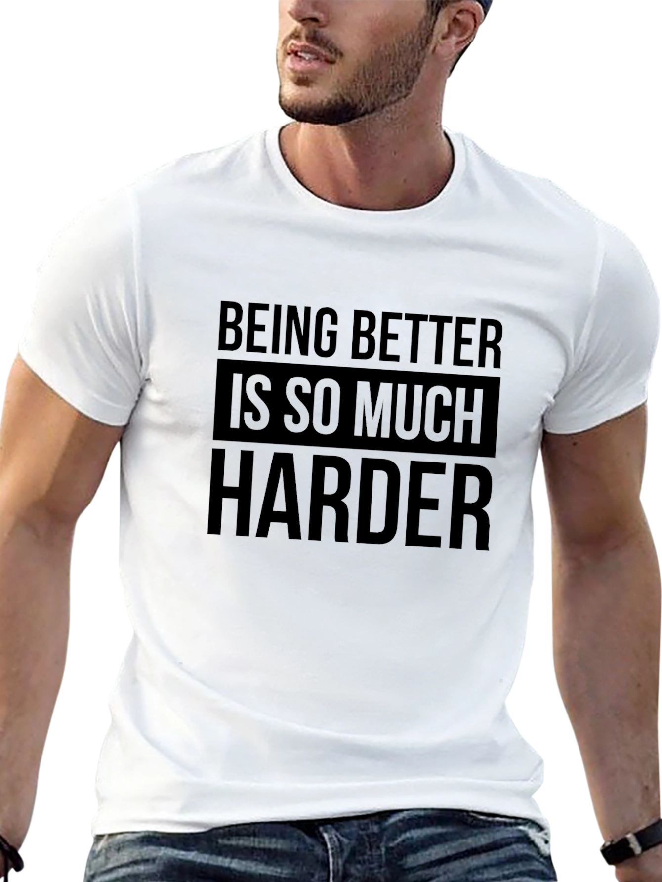 Being Better Is So Much Harder Black T-Shirt