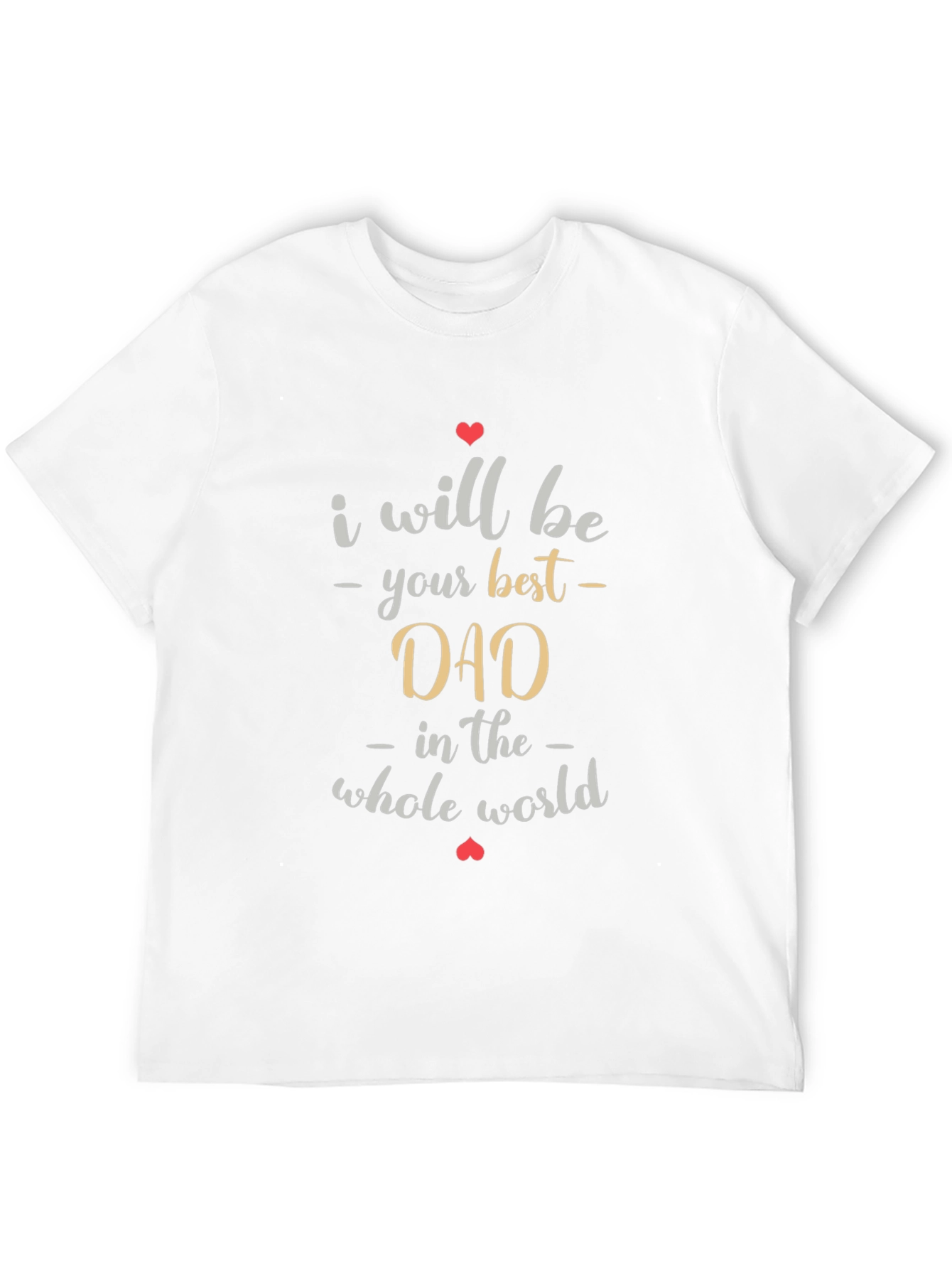 Best Dad Ever T-Shirt - Heart Design