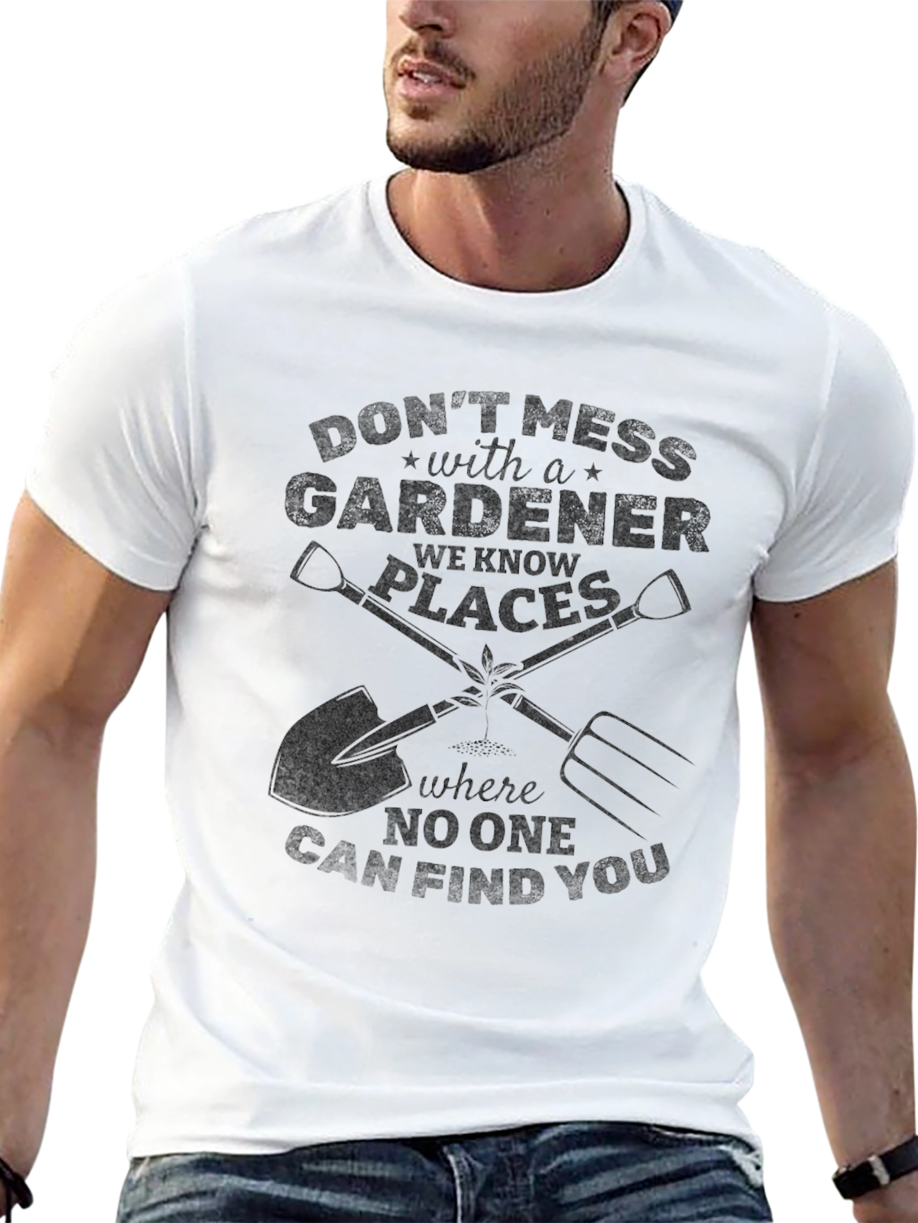 Gardener Graphic Tee - Dont Mess with a Gardener
