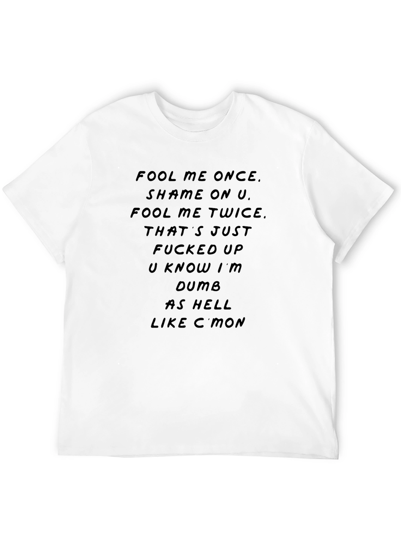 Fool Me Once Graphic T-Shirt