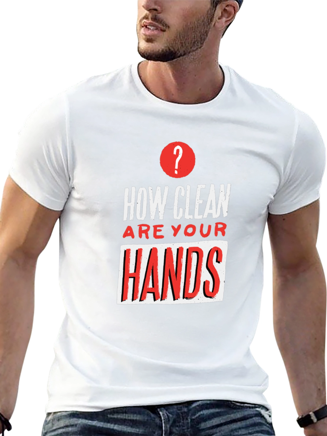 How Clean Are Your Hands? Graphic T-Shirt
