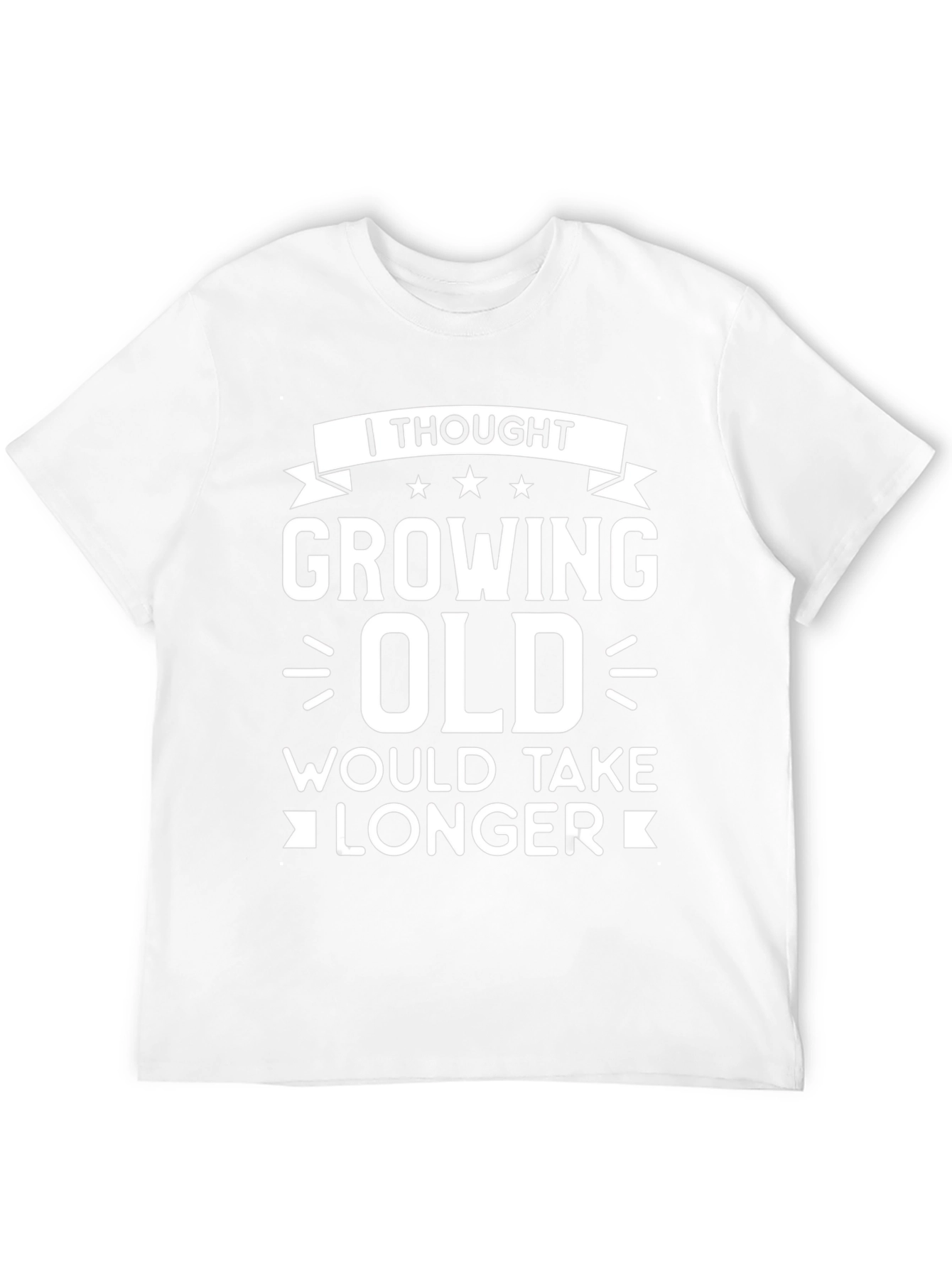 Funny Growing Old T-Shirt