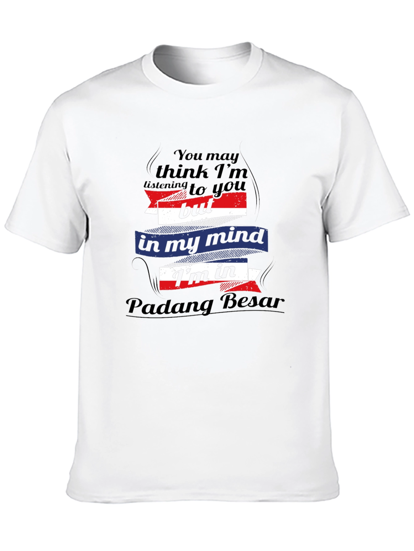 Padang Besar Mind T-Shirt - Funny Travel Tee