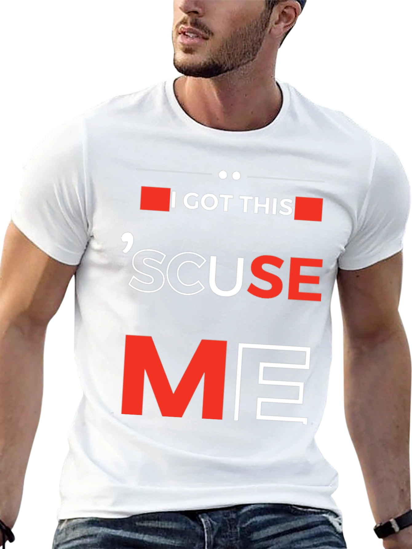 I Got This Scuse Me Graphic Tee