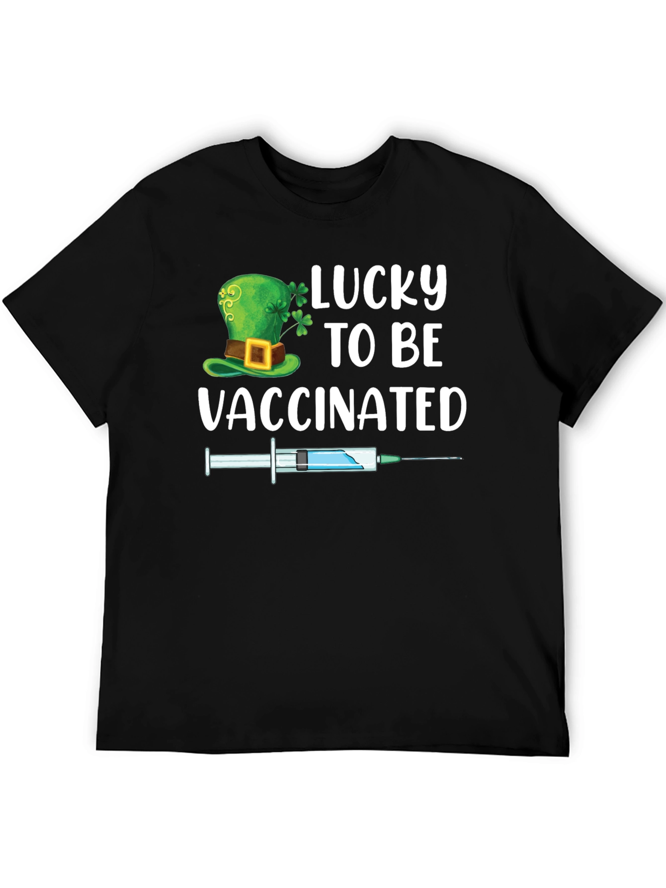 Lucky to be Vaccinated St. Patricks Day T-Shirt