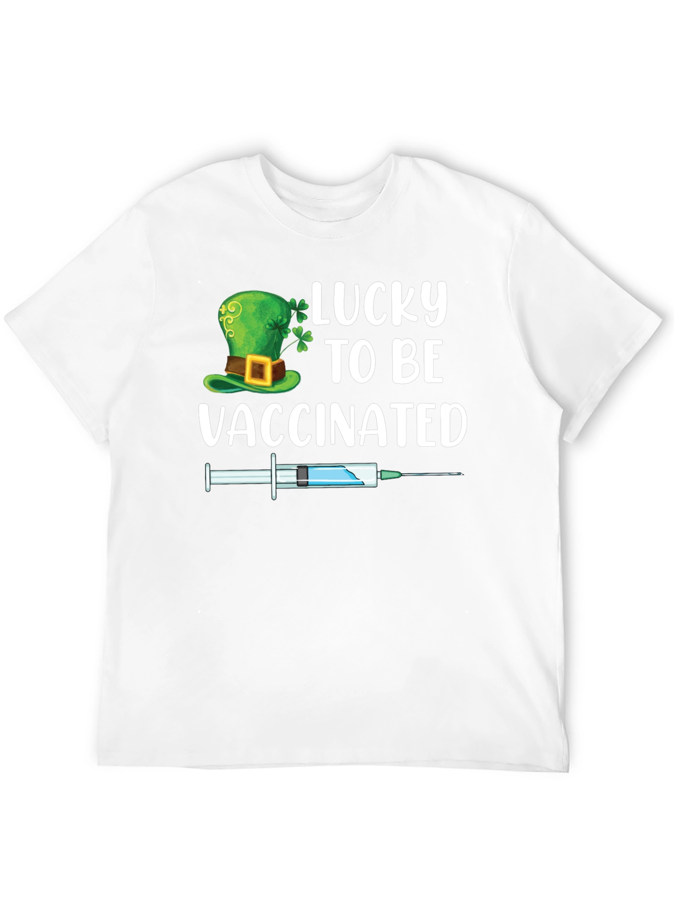 Lucky to be Vaccinated St. Patricks Day T-Shirt