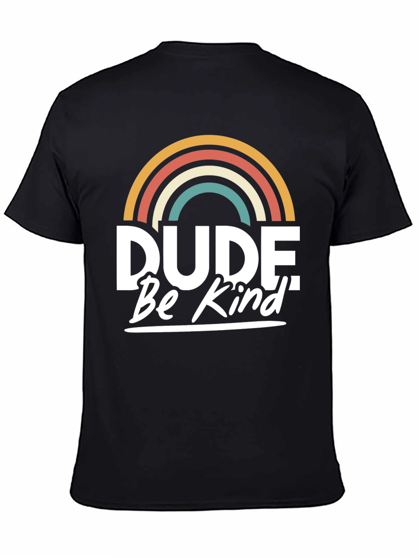 Dude Be Kind T-Shirt - Retro Rainbow Graphic Tee