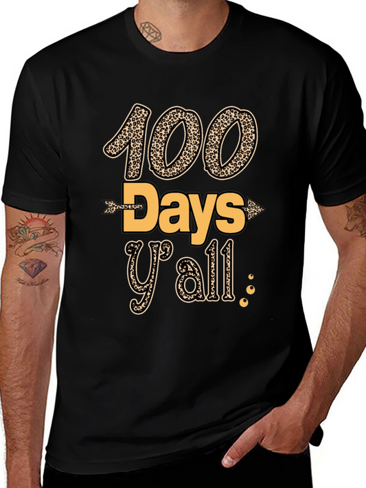 100 Days Yall T-Shirt