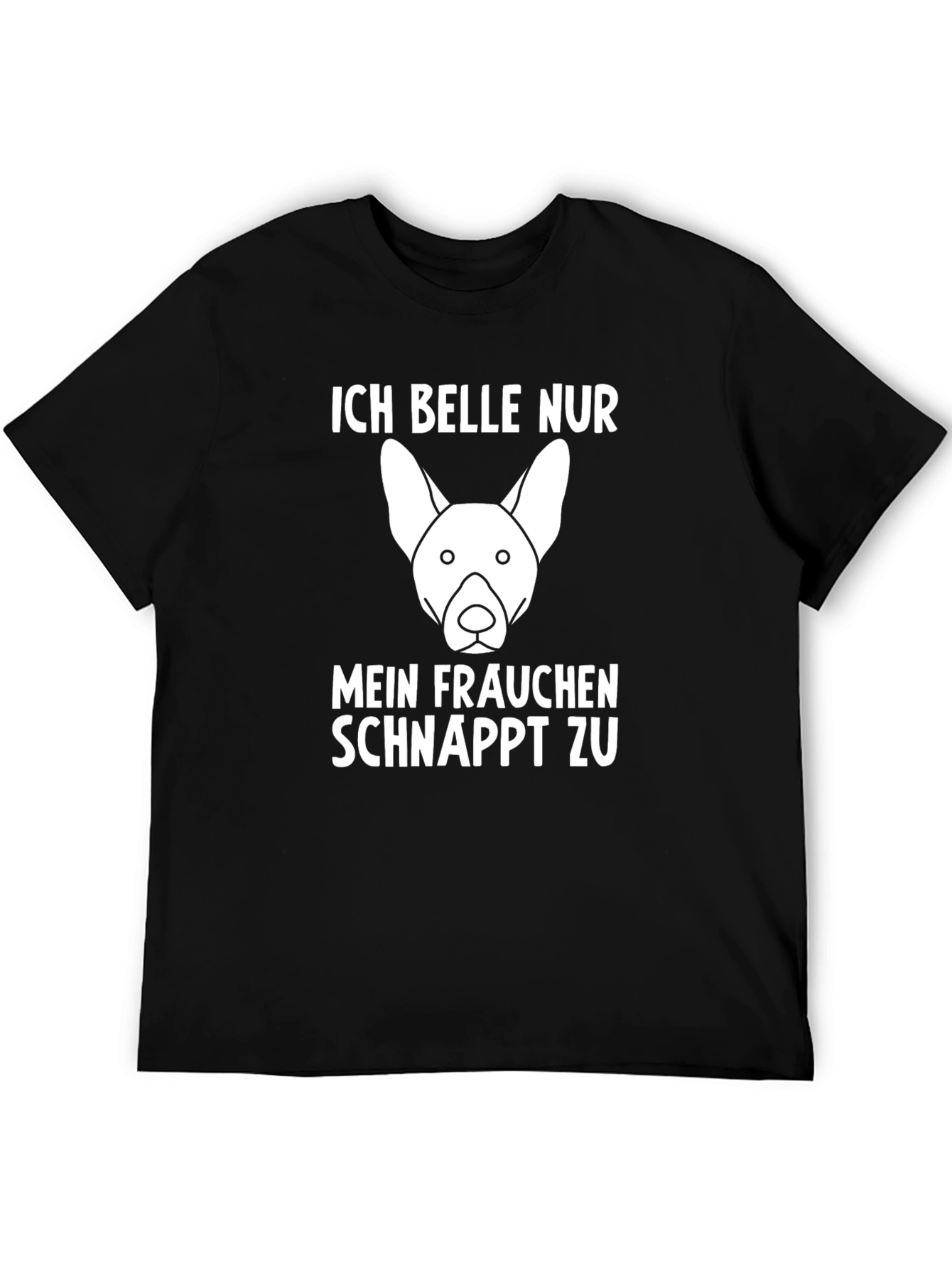 Ich Belle Nur Dog Graphic T-Shirt