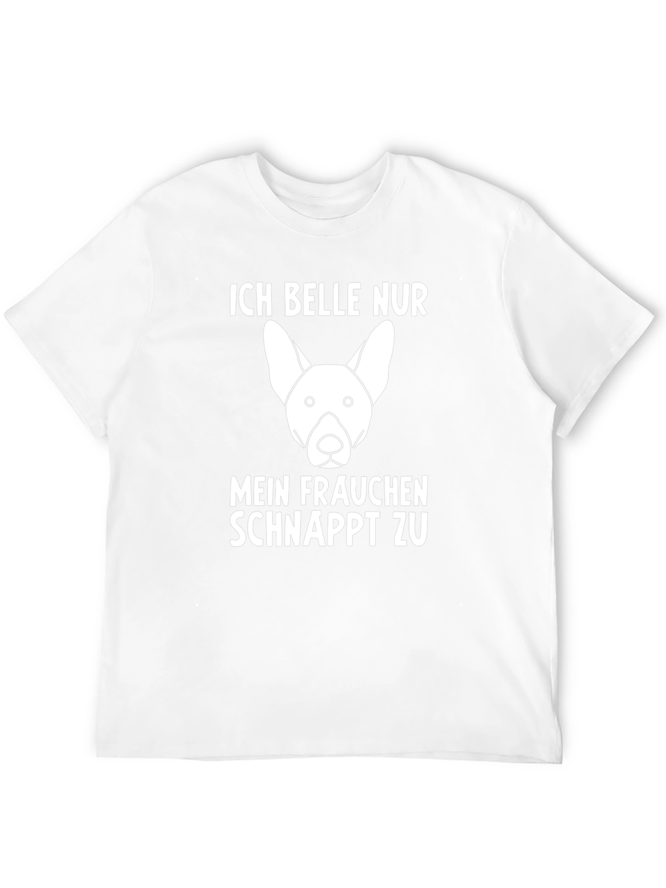 Ich Belle Nur Dog Graphic T-Shirt