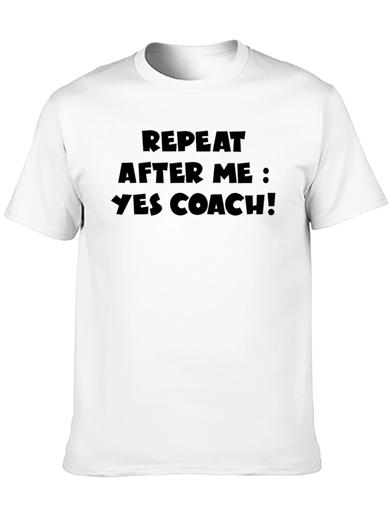 Repeat After Me: Yes Coach! Black T-Shirt