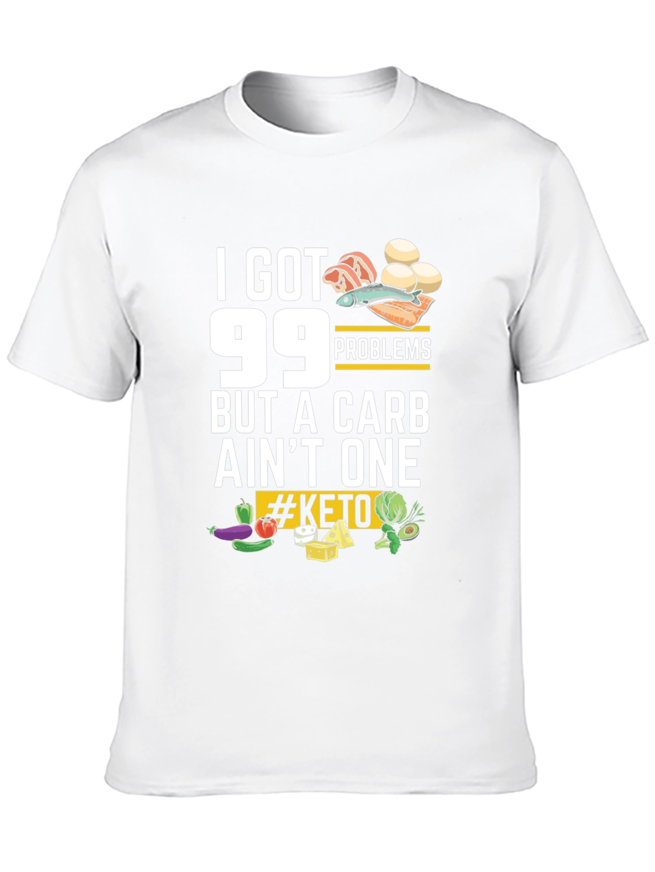 99 Problems But a Carb Aint One Keto T-Shirt
