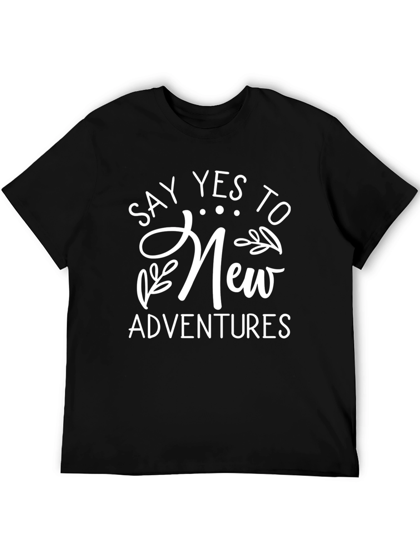 Say Yes To New Adventures Black T-Shirt