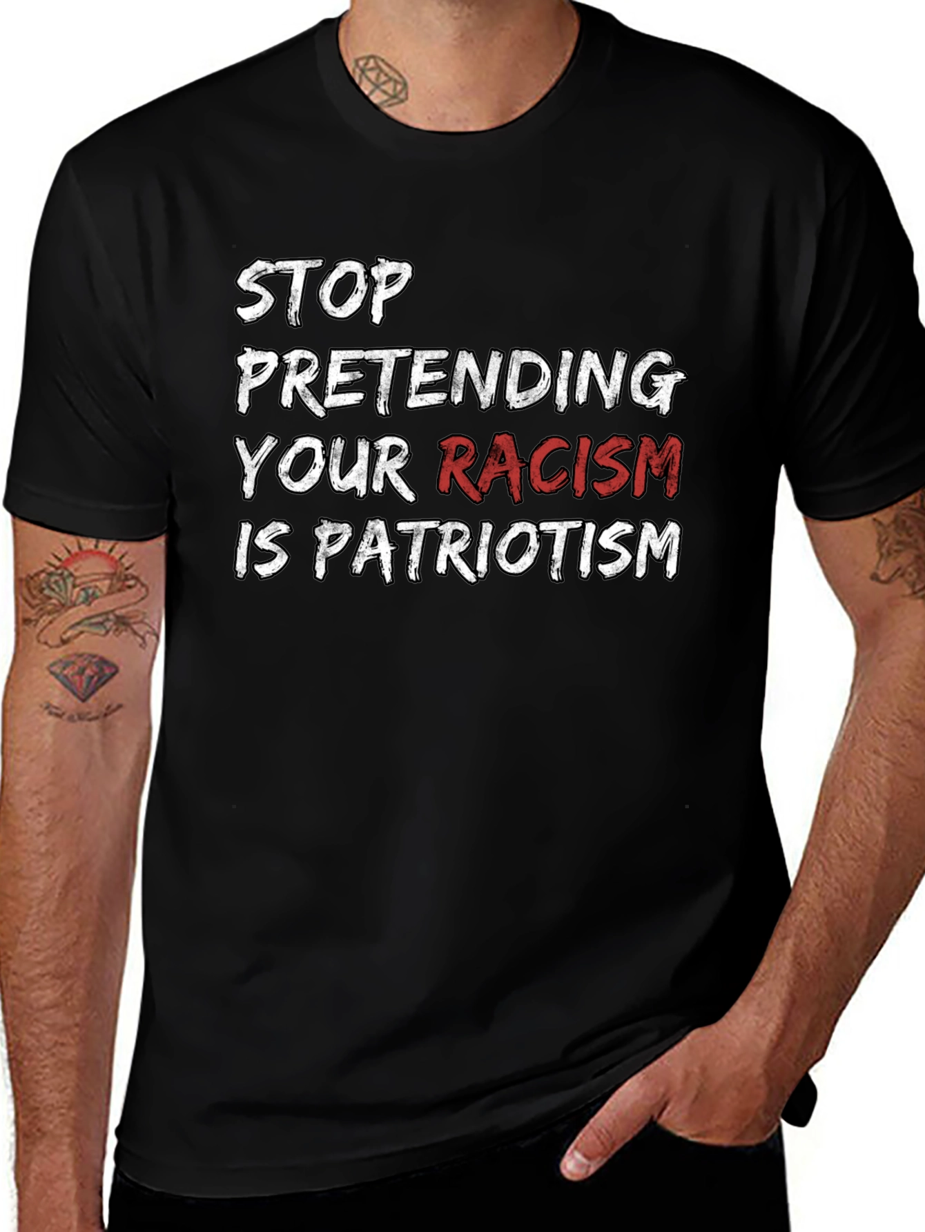 Stop Pretending Your Racism T-Shirt