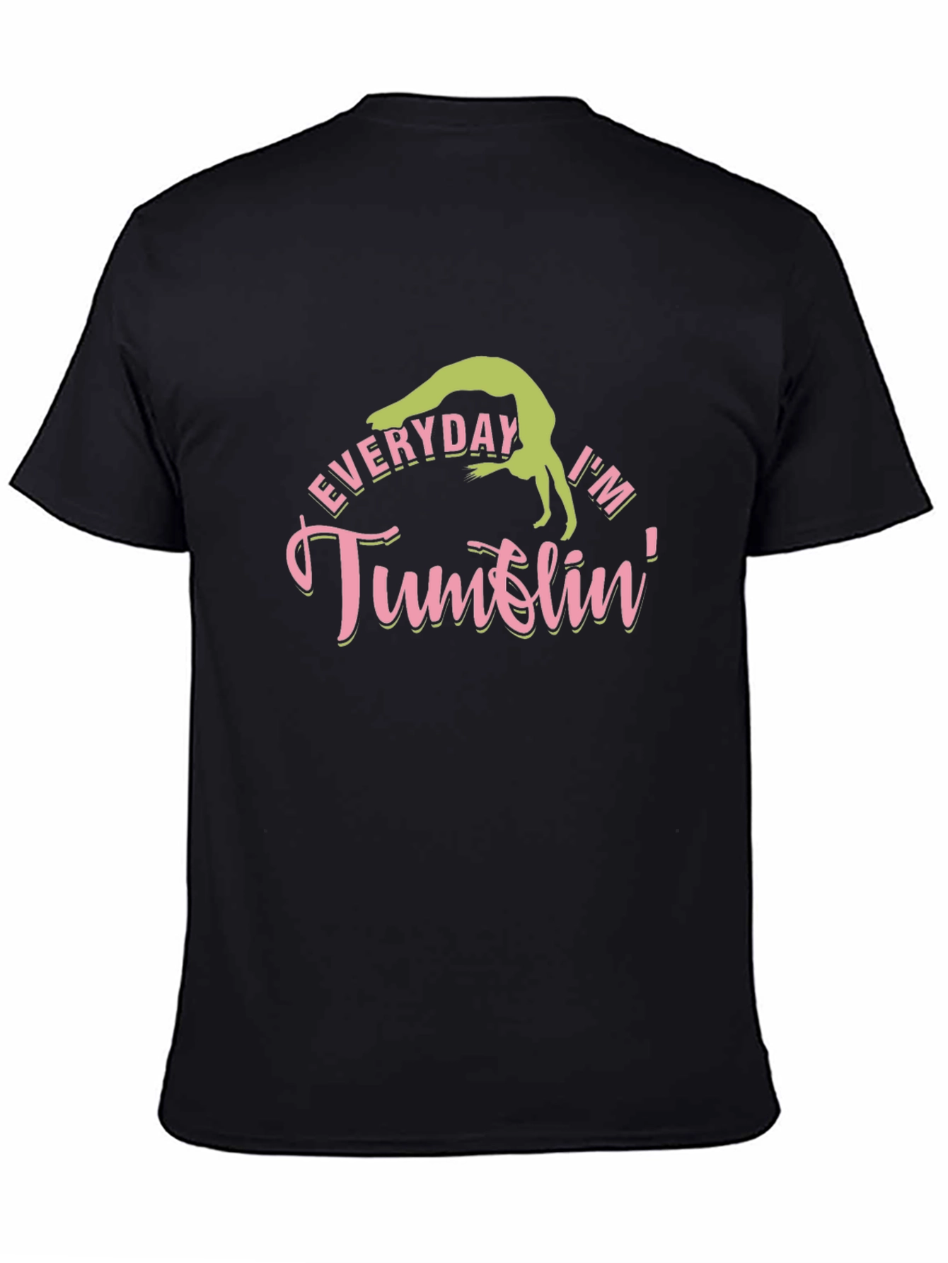 Everyday Im Tumblin Graphic T-Shirt