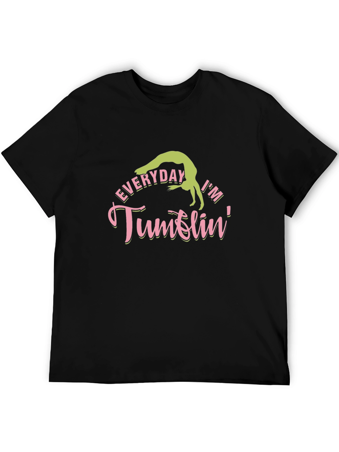 Everyday Im Tumblin Graphic T-Shirt