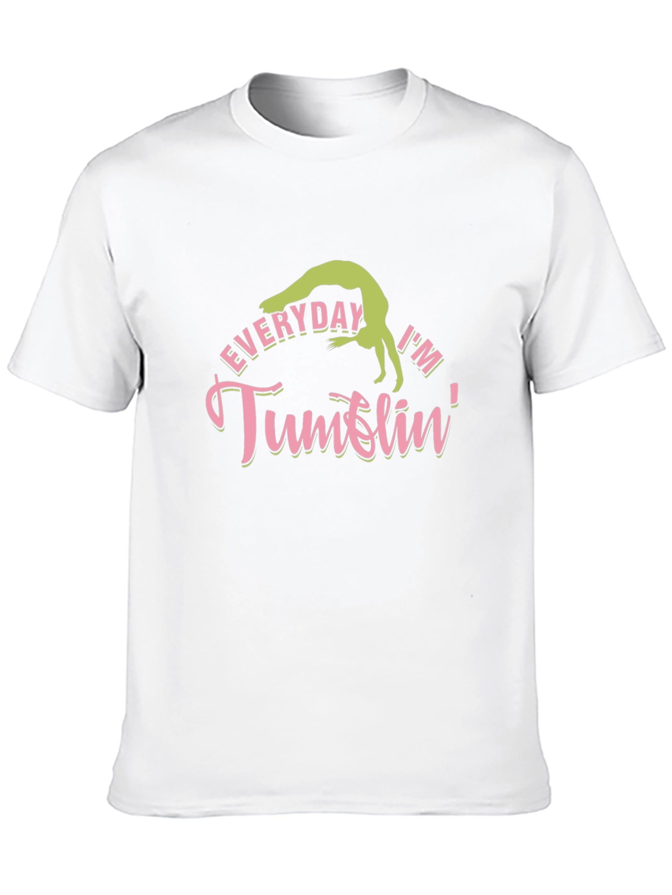 Everyday Im Tumblin Graphic T-Shirt