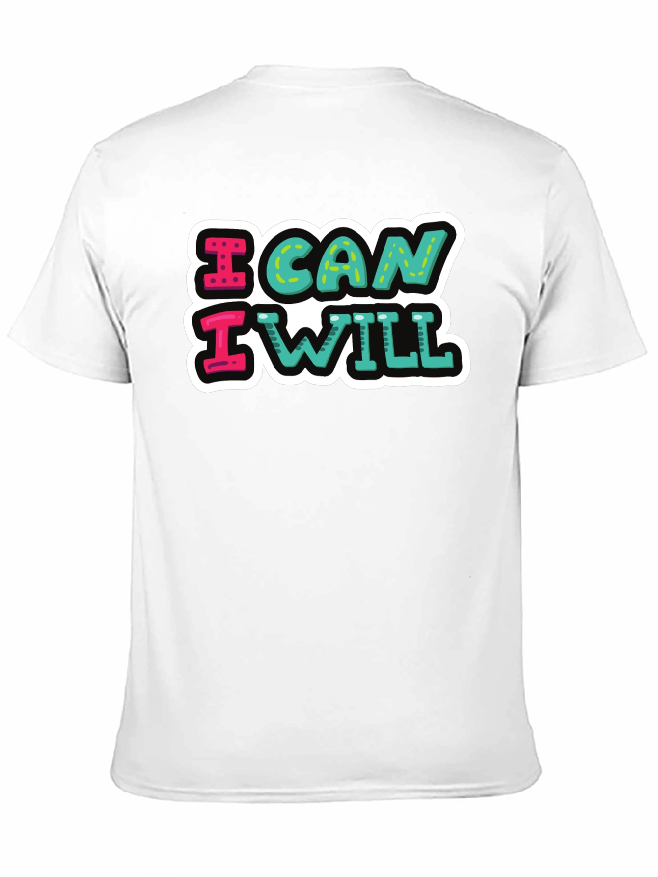 I Can I Will Graphic T-Shirt - Motivational Tee