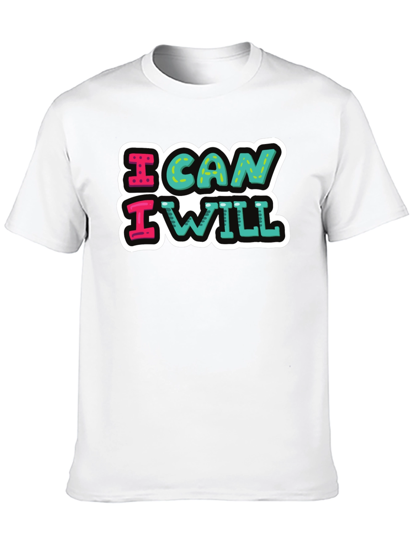 I Can I Will Graphic T-Shirt - Motivational Tee