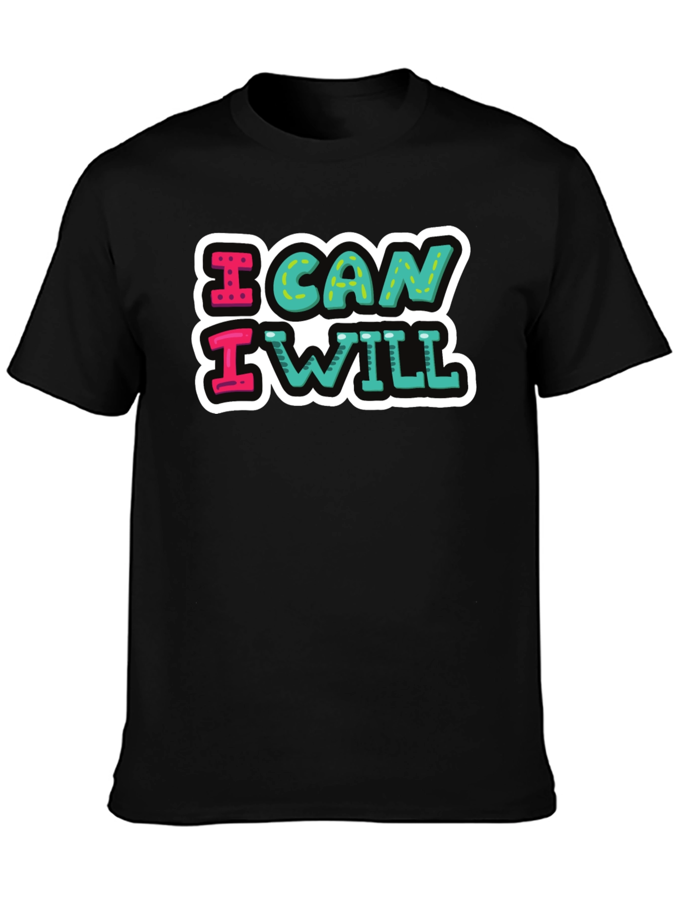 I Can I Will Graphic T-Shirt - Motivational Tee