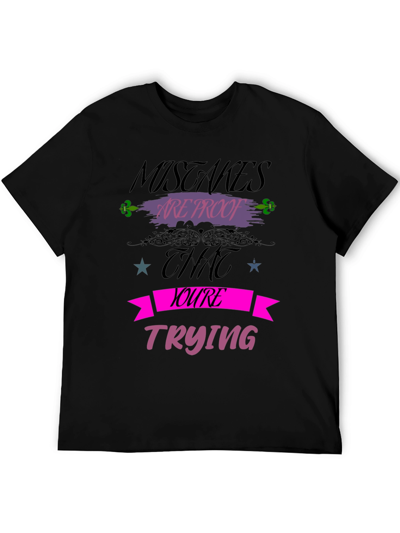 Mistakes Are Proof T-Shirt Motivational Graphic Tee