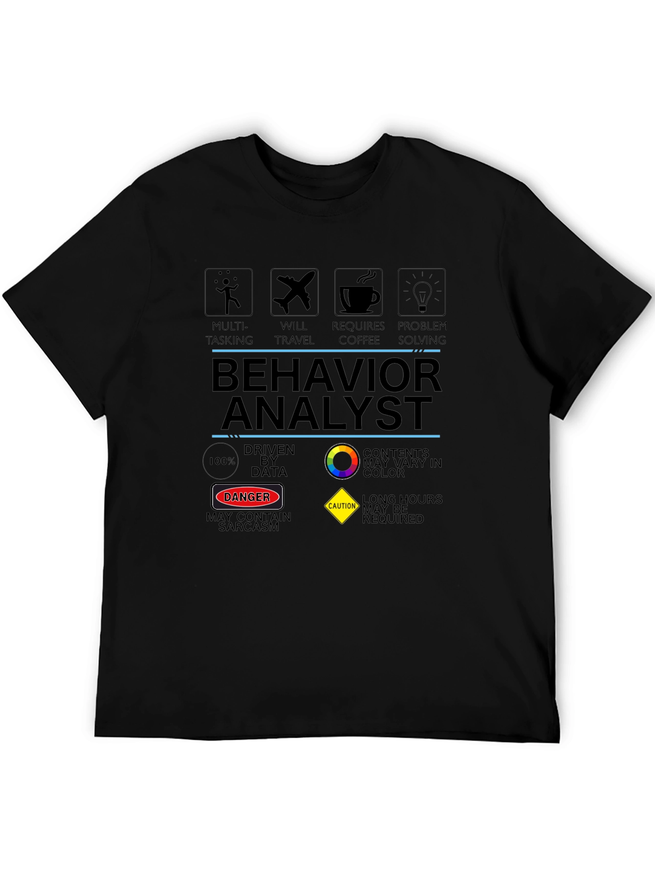 Behavior Analyst T-Shirt: Multi-Tasking Problem Solving Design
