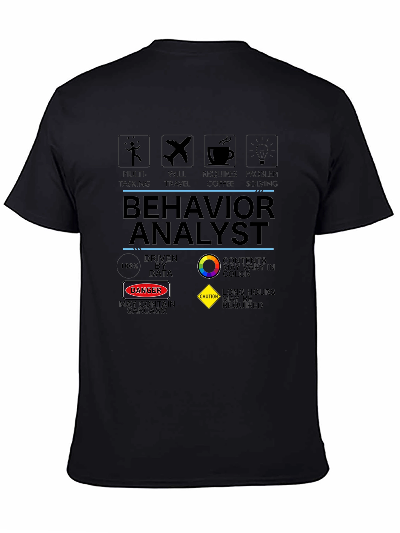 Behavior Analyst T-Shirt: Multi-Tasking Problem Solving Design
