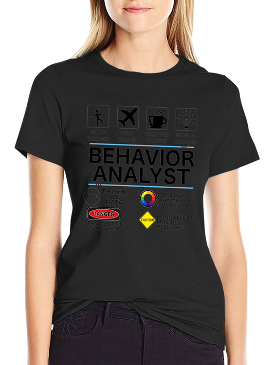 Behavior Analyst T-Shirt: Multi-Tasking Problem Solving Design