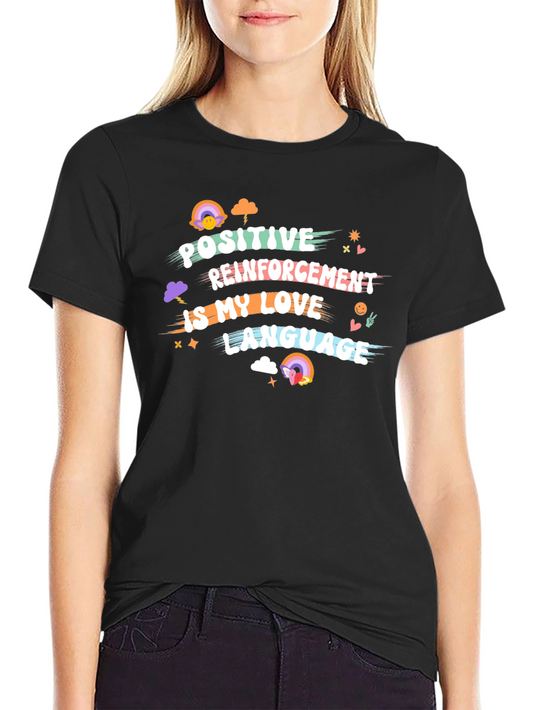 Positive Reinforcement Love Language Graphic Tee