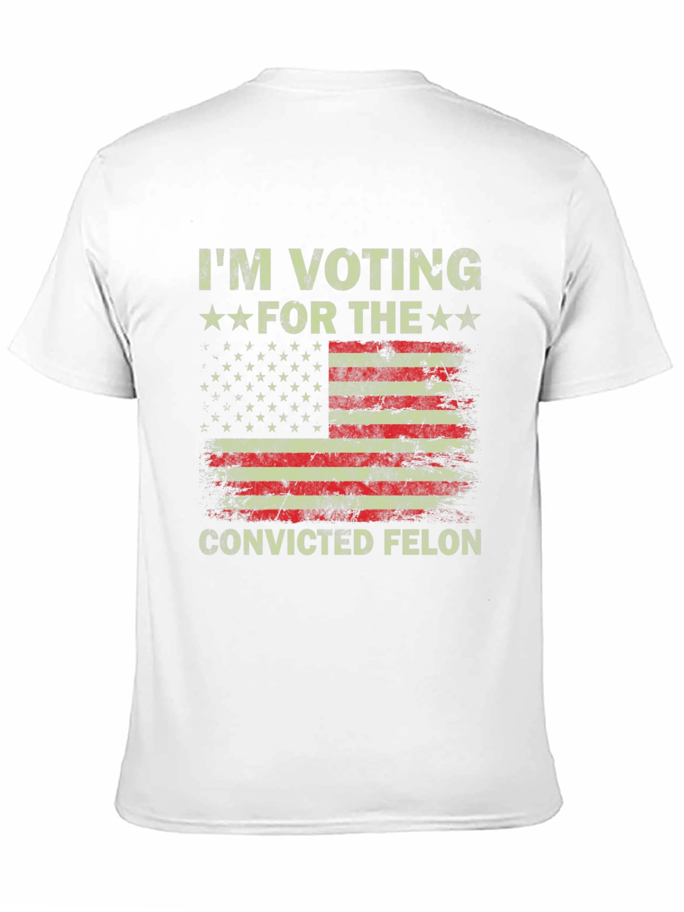 Im Voting for The Convicted Felon Tee