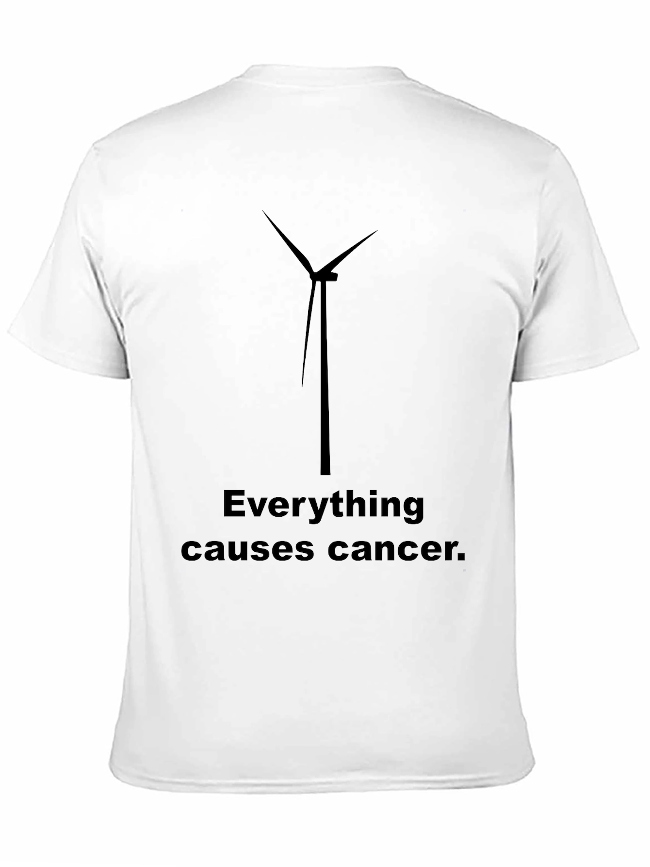Everything Causes Cancer Humor T-Shirt