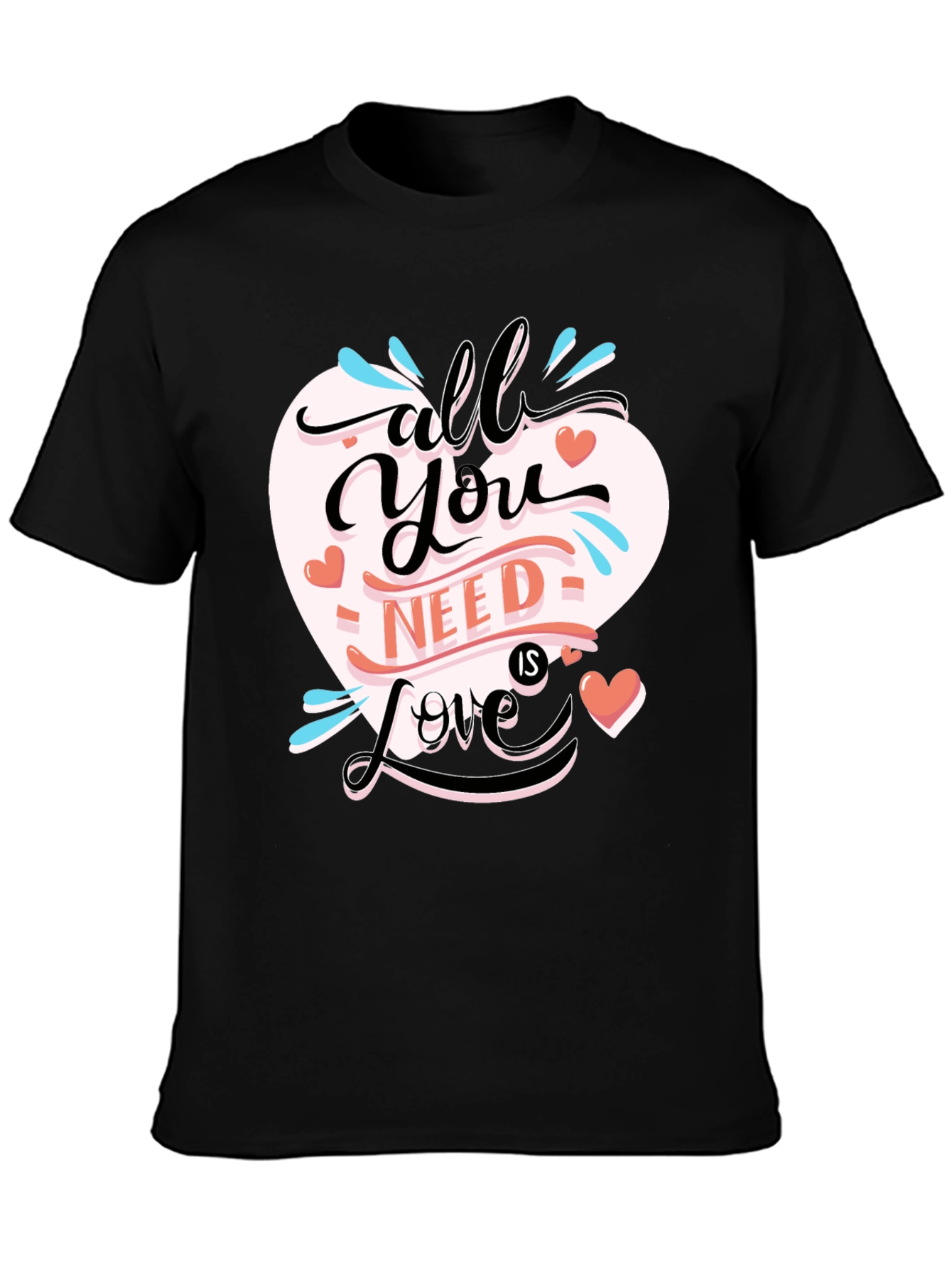 All You Need is Love Black T-Shirt