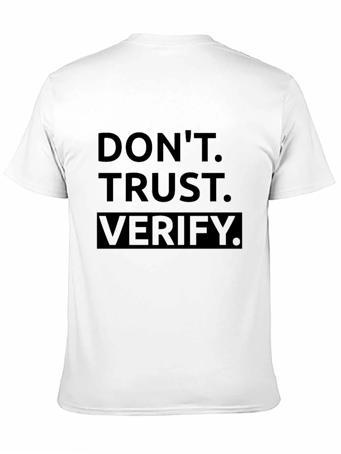 Dont Trust Verify - Black Graphic Tee