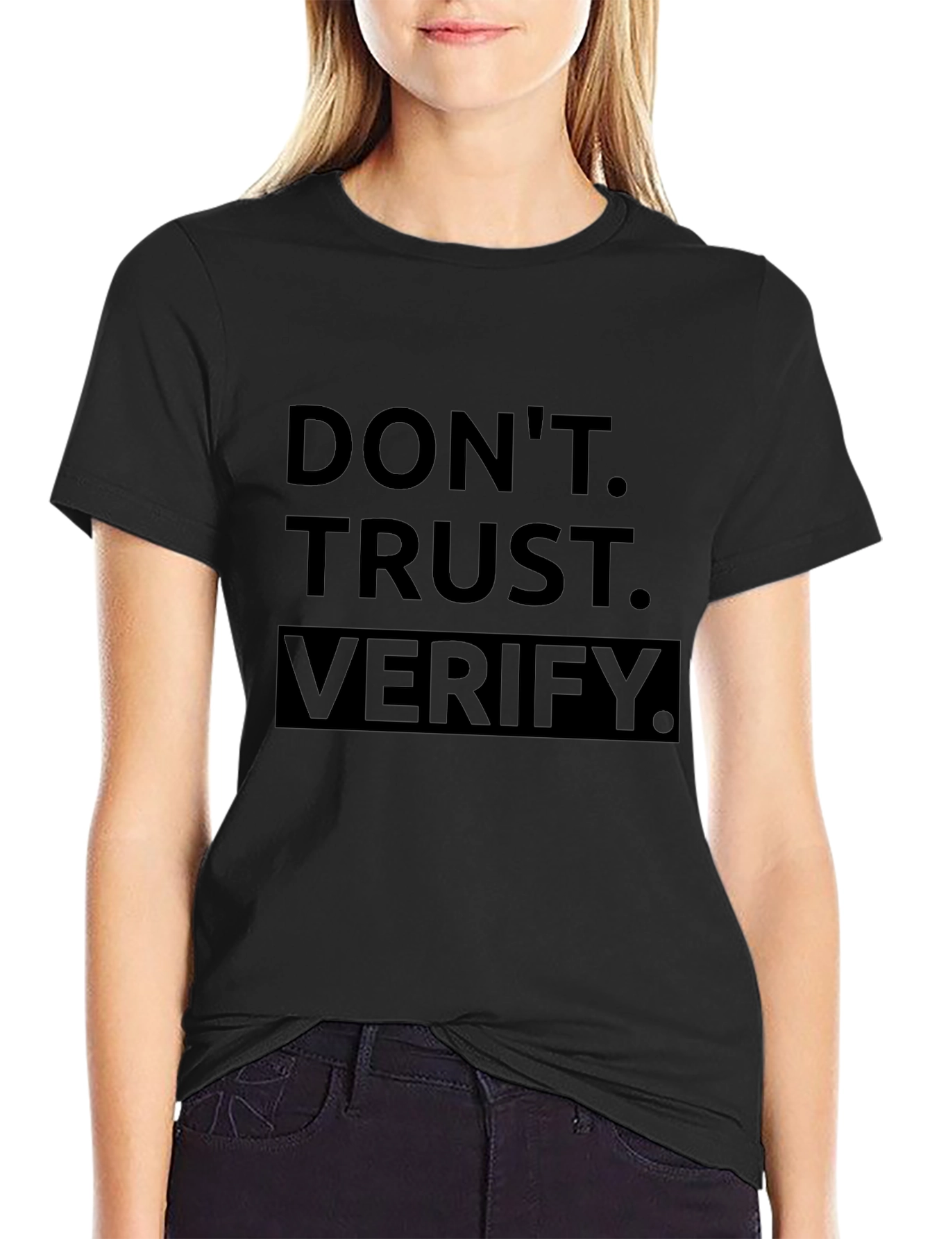 Dont Trust Verify - Black Graphic Tee